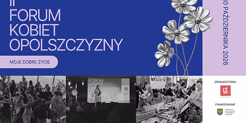 II Forum Kobiet Opolszczyzny: "Moje dobre \u017cycie"