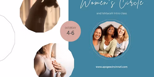 Women's Circle and Ishtara\u00ae Intro Class