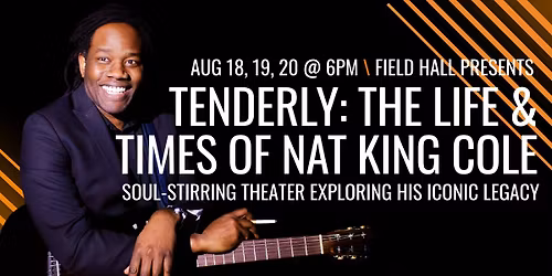 Tenderly \u2013 The Life and Times of Nat King Cole