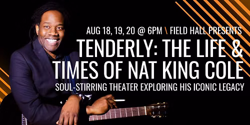 Tenderly \u2013 The Life and Times of Nat King Cole