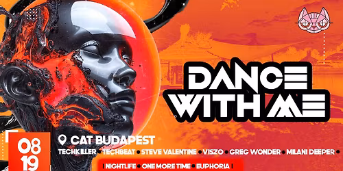 | NIGHTLIFE x ONE MORE TIME x EUPHORIA | DANCE WITH ME | 2025.08.19 | CAT Budapest |