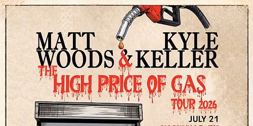 The High Price of Gas Tour: Matt Woods + Kyle Keller (Sheboygan)