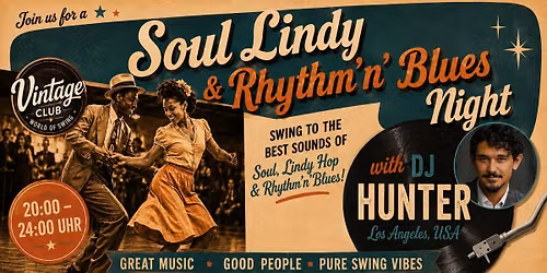 Soul Lindy & Rhythm'n'Blues Night - Hunter is back in town!