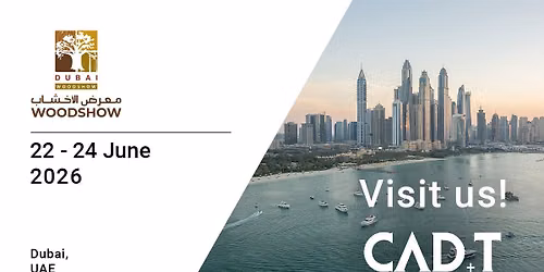 CAD+T at Dubai WoodShow