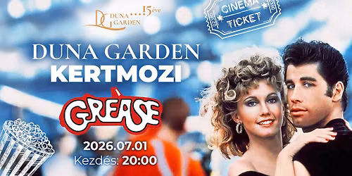 GREASE \/ Duna Garden Kertmozi