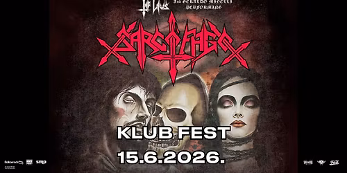 SARCOFAGO @KLUB FEST