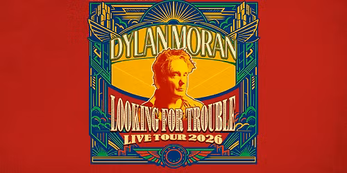 Dylan Moran - LOOKING FOR TROUBLE | G\u00f6ta Lejon