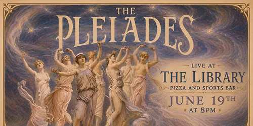The PLEIADES Live at The Library