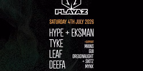 Playaz - Hype & Eksman, Tyke, Leaf