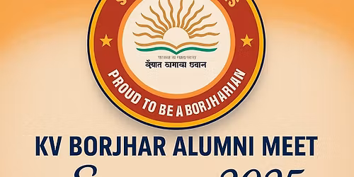 Serravo 2025 - KV Borjhar Alumni Meet