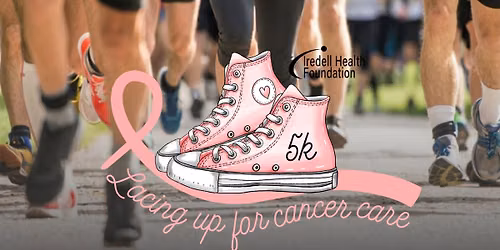 3rd Annual Lacing Up for Cancer Care 5K \u2014 Presented by LAP