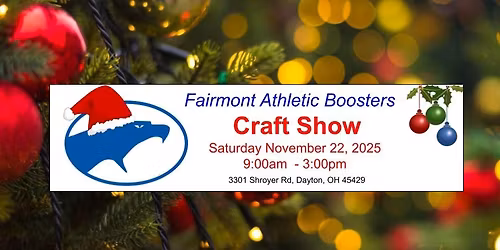 Fairmont Athletic Booster Craft Show - Supporting the Wrestling team