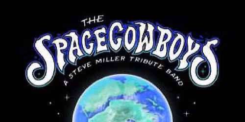 Space Cowboys- A Steve Miller Experience