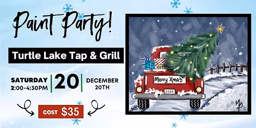 Turtle Lake Tap & Grill - Christmas Truck Paint Party