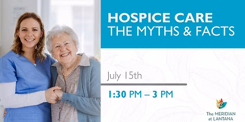 Part 2 of our Educational Series: Hospice Care \u2014 The Myths & Facts