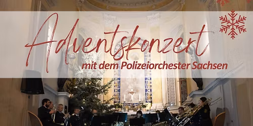 Adventskonzert mit dem Polizeiorchester Sachsen