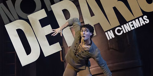 Paris Opera Ballet: Notre-Dame de Paris