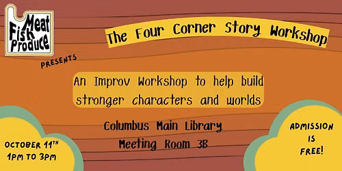 Meat Fish Produce presents The Four Corner Story Workshop!