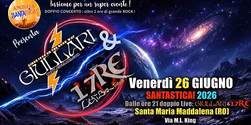 GIULLARI & 17RE live SANTASTICA '26 - S. Maria Maddalena (RO)