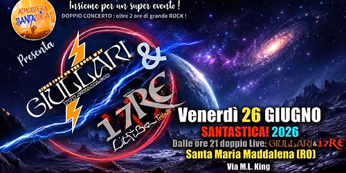 GIULLARI & 17RE live SANTASTICA '26 - S. Maria Maddalena (RO)