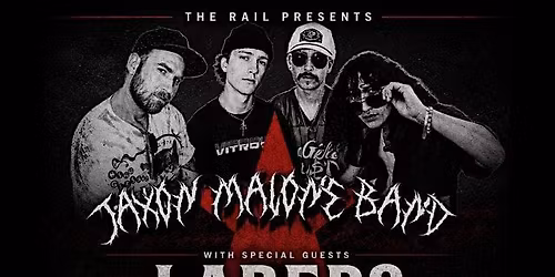 Jaxon Malone Band, Laredo and more at The Rail