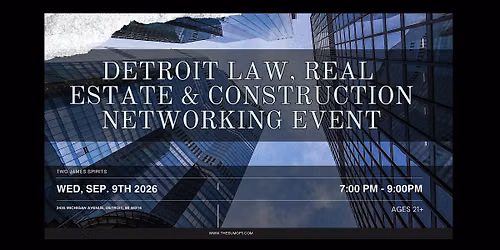 Detroit Law, Real Estate & Construction Networking Event