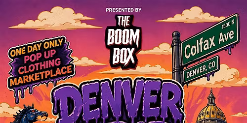 Denver Drip Market | Streetwear Event