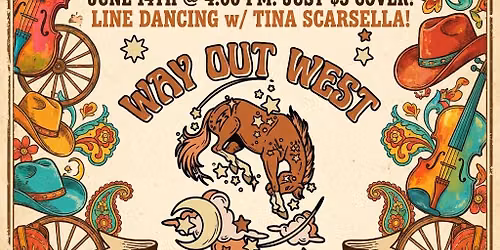 WAY OUT WEST BAND live w\/ LINE DANCING with Tina at the Pour House!