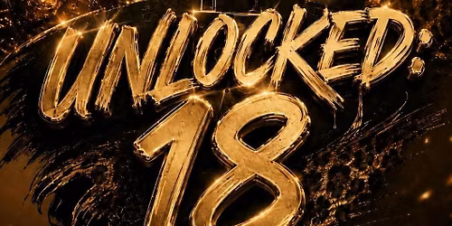 UNLOCK:18\ud83d\udd13