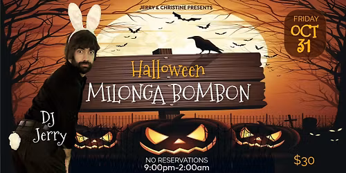 Milonga Bombon Halloween with DJ Jerry