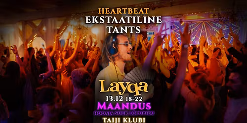 HeartBeat ekstaatiline tants - Hooaja l\u00f5petamise tantsur\u00e4nnak \u201cMaandus\u201d I LAYQA 13.12 18 - 22