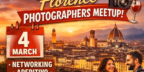 Florence & Tuscany Photographers & Videographers Meetup \u2013 December Edition