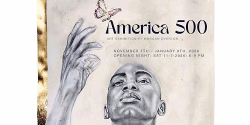 America 500: A Solo Exhibition by Morgan Overton Opening Night