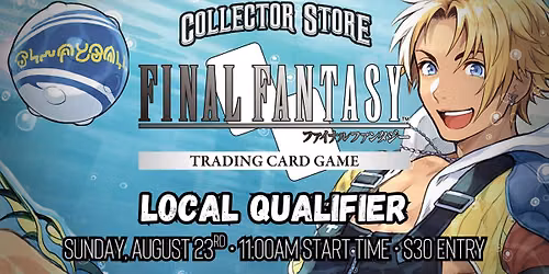 Final Fantasy TCG: Local Qualifier Tournament!