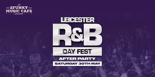 R&amp;B DAY FEST [AFTERPARTY ONLY]