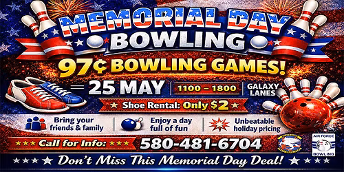 Memorial Day 97\u00a2 Bowling