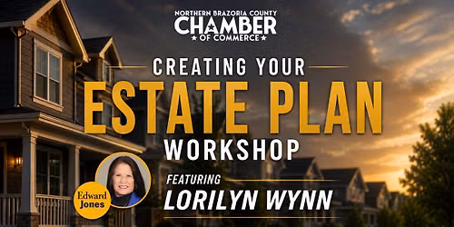 Creating Your Estate Plan with Lorilyn Wynn, Financial Advisor at Edward Jones