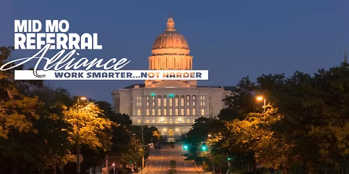 NETWORKING SOCIAL \u2013 Mid Missouri Referral Alliance \u2013 WORK SMARTER, NOT HARDER!