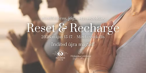 Reset & Recharge - Ind\u00edtsd \u00fajra magad!