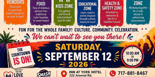 (3rd) Annual 2026 LATIN FESTIVAL - ARTS, MUSIC, FOOD & CULTURE- York,PA 