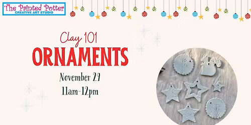 Clay 101 - Ornaments