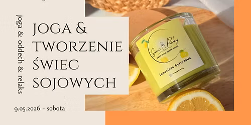 Joga&Warsztaty Tworzenia \u015awiec Sojowych - Kobiece, tw\u00f3rcze spotkanie \/\/ 09.05.2026 \/\/ 10:00-14:00