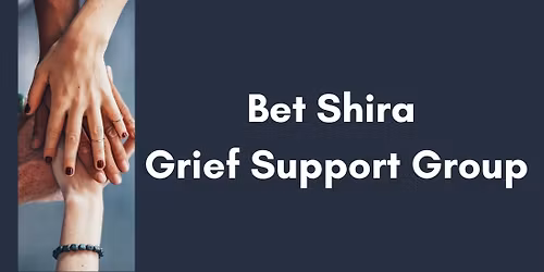 Bet Shira Grief Support Group