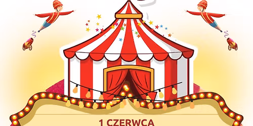 Cyrkowy Dzie\u0144 Dziecka w SP 109! \ud83c\udf89