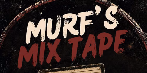 Murf's Mix Tape @ BB's on Main