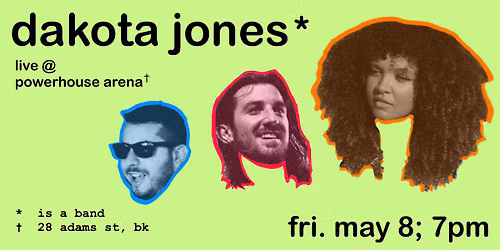 Dakota Jones Live @ POWERHOUSE Arena