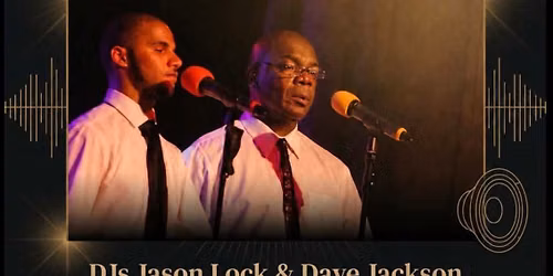 Motown & Soul Night with Soul Brothers - Roy Carter and DJs Dave Jackson & Jason Lock \u00a310-\u00a312 Ticket