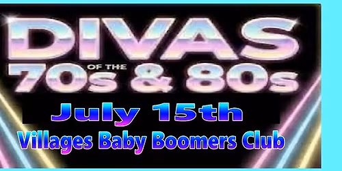 The DIVAS to Entertain The Villages Baby Boomers Club