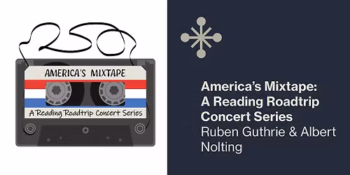 America's Mixtape Concert Series: Ruben Guthrie & Albert Nolting