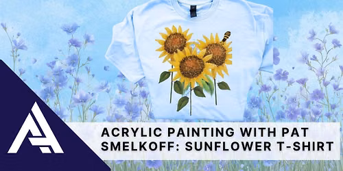 Acrylic Painting with Pat Smelkoff: Sunflower T-Shirt